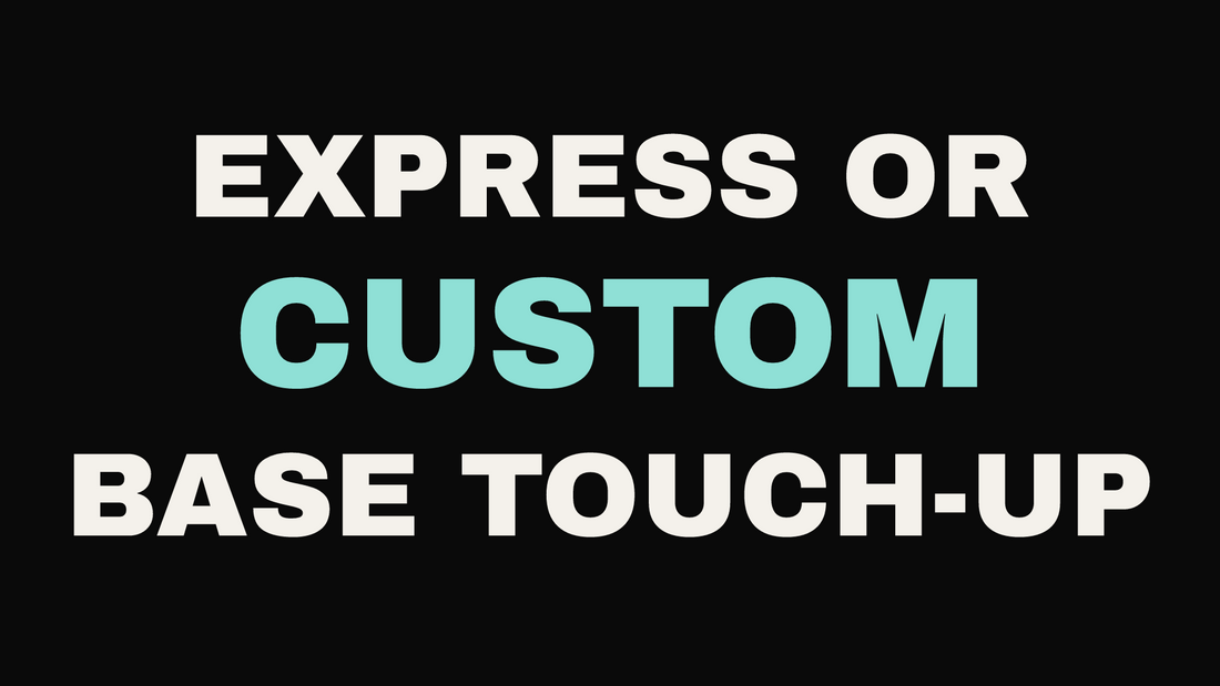 Express vs custom base touch-up guide at Eleven11 Hair Studio, Rolling Meadows IL.